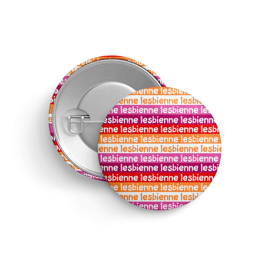 Rückseite und Vorderseite des LGBTQIA+ Buttons « lesbienne » mit Sicherheitsnadel und lesbischen Pride-Farben, Durchmesser 32 mm.