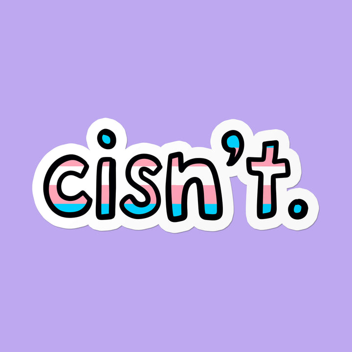 Cisn't Sticker in den Farben der Transgender-Pride-Flagge auf lila Hintergrund, wasserfester LGBTQIA+ Aufkleber für Laptop, Trinkflasche und Notizbuch.