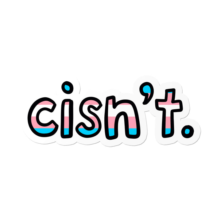 Cisn't Sticker in den Farben der Transgender-Pride-Flagge, wasserfester LGBTQIA+ Aufkleber für Laptop, Trinkflasche, Notizbuch und andere glatte Oberflächen.